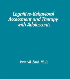 Cognitive-Behavioural Assessment And Therapy With Adolescents (eBook, PDF) - Zarb, Janet