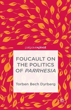 Foucault on the Politics of Parrhesia (eBook, PDF) - Dyrberg, T.