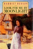 Look for Me by Moonlight (eBook, ePUB)