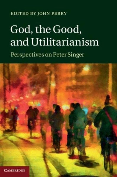 God, the Good, and Utilitarianism (eBook, PDF)