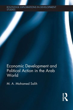Economic Development and Political Action in the Arab World (eBook, PDF) - Salih, M. A. Mohamed