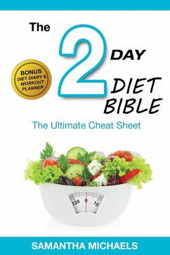2 Day Diet: Ultimate Cheat Sheet (With Diet Diary & Workout Planner) (eBook, ePUB) - Michaels, Samantha