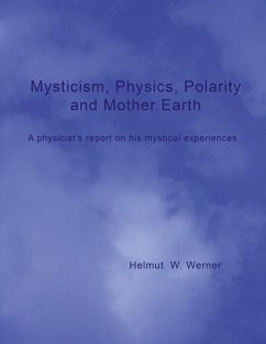 Mysticism, Physics, Polarity and Mother Earth (eBook, ePUB)