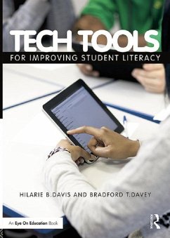 Tech Tools for Improving Student Literacy (eBook, ePUB) - Davey, Bradford T.; Davis, Hilarie B.