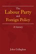 The Labour Party and Foreign Policy... - Bild 1