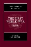 Cambridge History of the First World War: Volume 1, Global War (eBook, PDF)