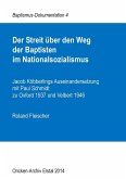 Der Streit über den Weg der Baptisten im Nationalsozialismus (eBook, ePUB)