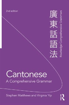 Cantonese: A Comprehensive Grammar (eBook, ePUB) - Matthews, Stephen; Yip, Virginia