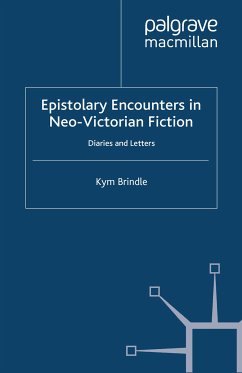 Epistolary Encounters in Neo-Victorian Fiction (eBook, PDF) - Brindle, K.