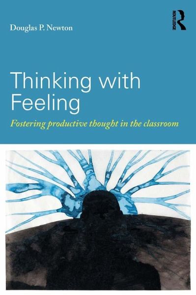 Thinking with Feeling (eBook, ePUB) Thinking with Feeling (eBook, ePUB)