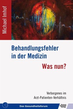 Behandlungsfehler in der Medizin (eBook, ePUB) - Imhof, Michael