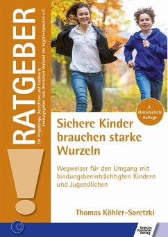 Sichere Kinder brauchen starke Wurzeln (eBook, ePUB) - Köhler-Saretzki, Thomas