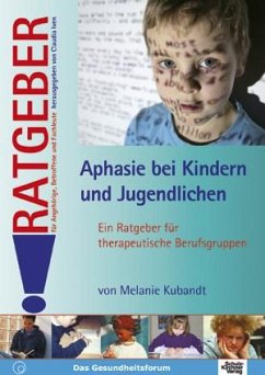 Aphasie bei Kindern und Jugendlichen (eBook, ePUB) - Kubandt, Melanie