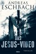 Das Jesus-Video: Thriller