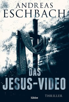Das Jesus-Video / Jesus Video Bd.1 - Eschbach, Andreas