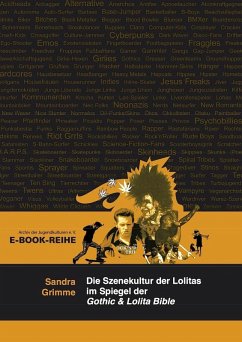 Die Szenekultur der Lolitas im Spiegel der Gothic & Lolita Bible (eBook, ePUB) - Grimme, Sandra
