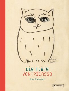 Die Tiere von Picasso - Friedewald, Boris