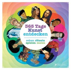 365 Tage Kunst entdecken - Funck, Anne-Kathrin;Weidemann, Christiane;Kutschbach, Doris