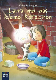 Laura und das kleine Kätzchen / Laura Stern Bd.8 - Baumgart, Klaus;Neudert, Cornelia