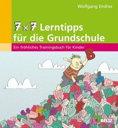 7 x 7 Lerntipps für die Grundschule - Endres, Wolfgang