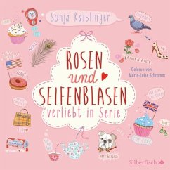 Rosen und Seifenblasen / Verliebt in Serie Bd.1 (4 Audio-CDs) - Kaiblinger, Sonja