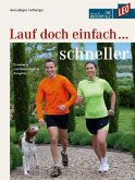 Lauf doch einfach schneller