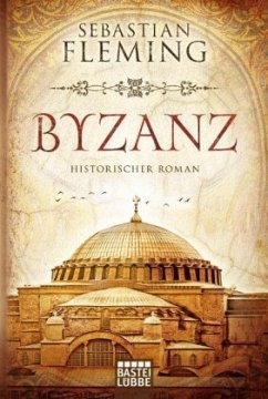 Byzanz / Renaissance-Trilogie Bd.2 - Fleming, Sebastian