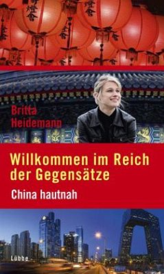 Willkommen im Reich der Gegensätze - Heidemann, Britta