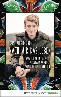 Nach mir das Leben (eBook, ePUB) - Gidlund, Kristian