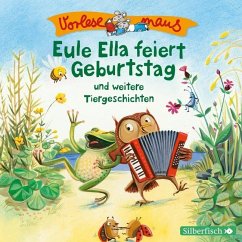 Eule Ella feiert Geburtstag / Vorlesemaus Bd.6 (1 Audio-CD) - Leberer, Sven