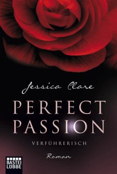 Verführerisch / Perfect Passion Bd.2 - Clare, Jessica
