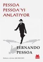 Pessoa Pessoayi Anlatiyor - Pessoa, Fernando