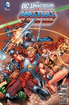 Das DC-Universum vs. Masters of the Universe - Bedard, Tony;Giffen, Keith