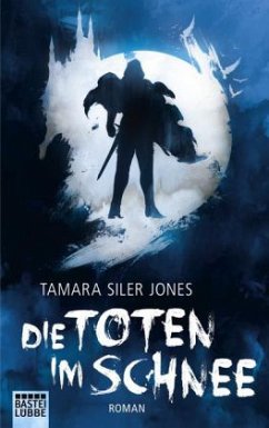 Die Toten im Schnee / Dubric Byerly Bd.1 - Jones, Tamara Siler