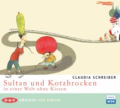 Sultan und Kotzbrocken in einer Welt ohne Kissen / Sultan Bd.2 (1 Audio-CD) - Schreiber, Claudia