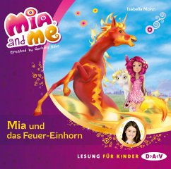Mia und das Feuer-Einhorn / Mia and me Bd.7 (1 Audio-CD) - Mohn, Isabella
