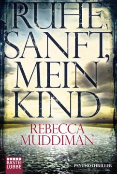 Ruhe sanft, mein Kind - Muddiman, Rebecca