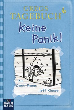 Keine Panik! / Gregs Tagebuch Bd.6 - Kinney, Jeff