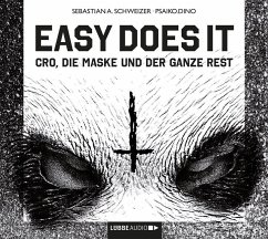 Easy does it - Schweizer, Sebastian Andrej; Psaiko.Dino