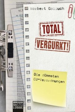 Total vergurkt! - Golluch, Norbert