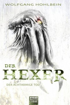 Der achtarmige Tod / Hexer-Zyklus Bd.4 - Hohlbein, Wolfgang