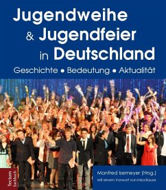 Jugendweihe und Jugendfeier in Deutschland - Isemeyer, Manfred