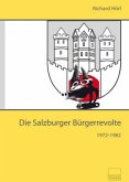 Die Salzburger Bürgerrevolte 1972-1982