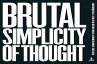 Brutal Simplicity of Thought - Bild 1