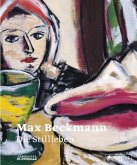 Max Beckmann: Die Stillleben