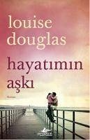 Hayatimin Aski - Douglas, Louise