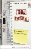 Total vergurkt! (eBook, ePUB)