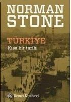 Türkiye - Kisa Bir Tarih - Stone, Norman