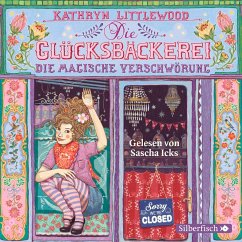 Die magische Verschwörung / Die Glücksbäckerei Bd.3 (3 Audio-CDs) - Littlewood, Kathryn