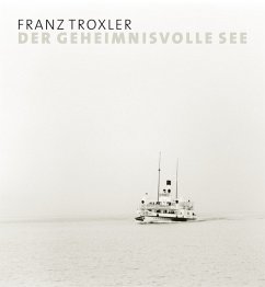 Franz Toxler Der geheimnisvolle See